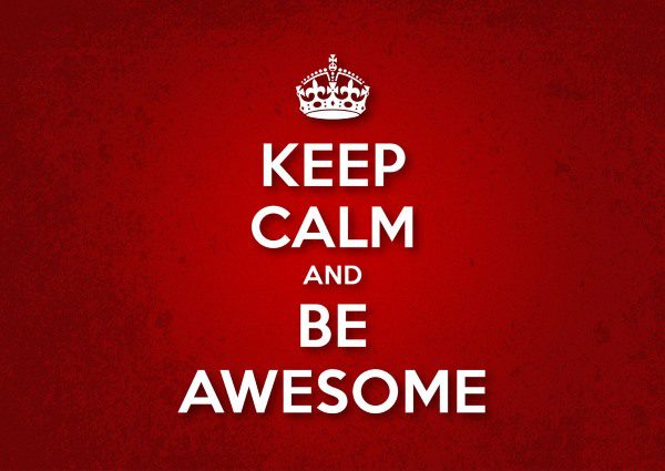 Keep calm and be awesome press release